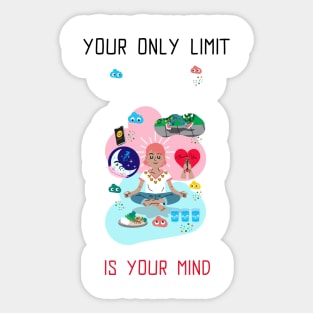 Your only limit is your mind Sticker